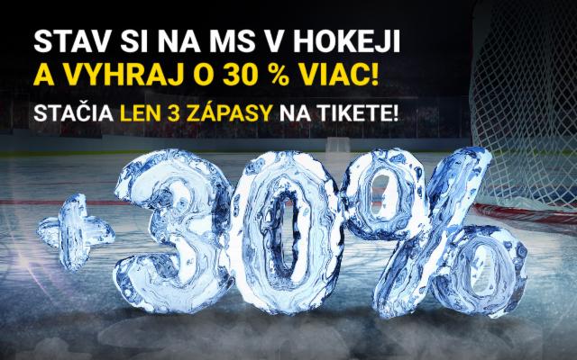 Stav si na MS v hokeji a vyhraj o 30 % viac!