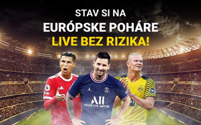 Stav si na najlepší európsky futbal LIVE úplne bez rizika!