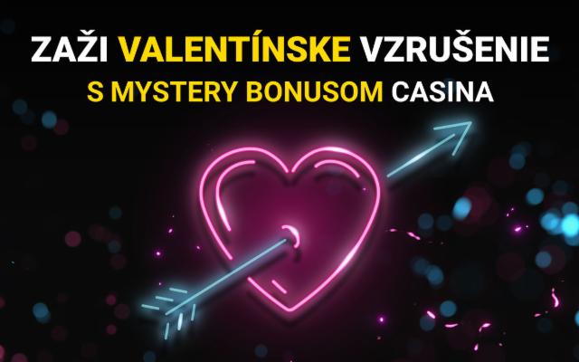 Uži si valentínske vzrušenie s Mystery bonusom