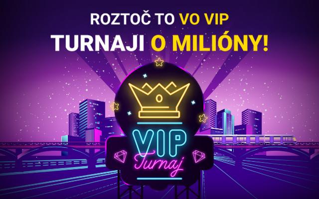 Zahviezdi v najnovšom VIP turnaji