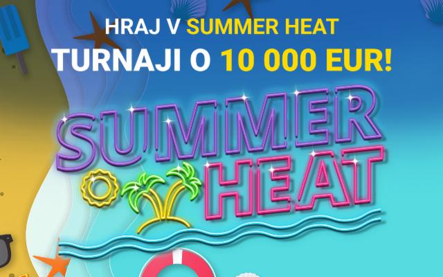 Spestri si leto Summer Heat turnajom!