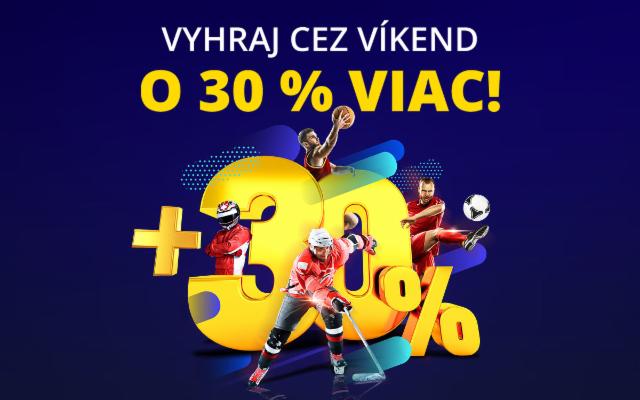 Navýšime tvoje výhry o 30 %!