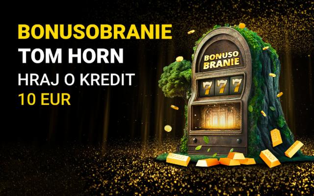 Roztoč to s hrami Tom Horn a získaj kredit až 10 eur 