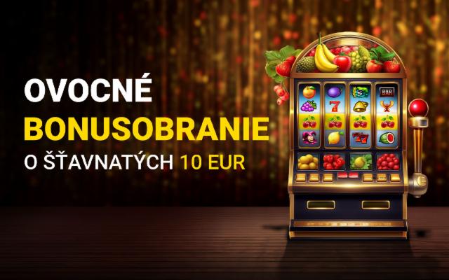 Zahraj si populárne ovocné hry a získaj kredit až 10 eur 