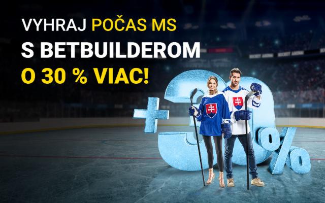 Vyhraj s Betbuilderom počas majstrovstiev o 30 % viac!