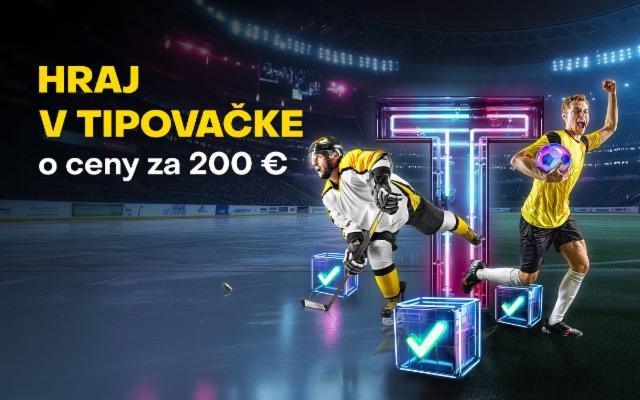 Hraj v novej tipovačke o&nbsp;ceny za&nbsp;200&nbsp;eur!